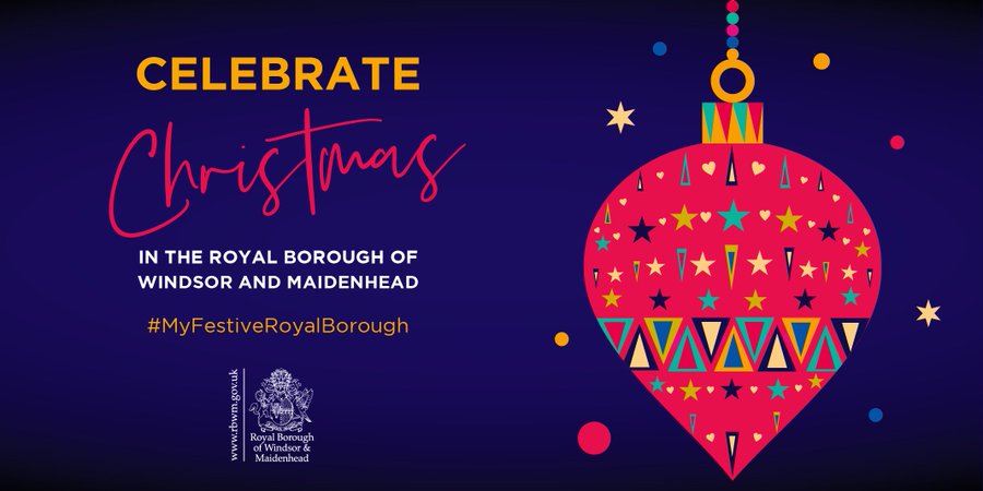 Deep blue graphic with festive sparkles and bauble. Celebrate Christmas in the Royal Borough of Windsor and Maidenhead. #MyFestiveRoyalBorough