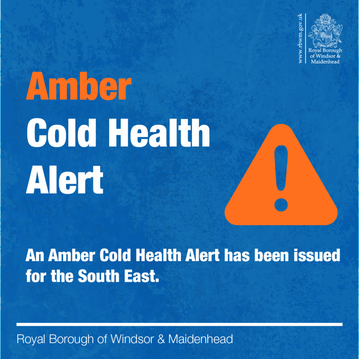 Amber Cold Health Alert. Royal Borough of Windsor and Maidenhead